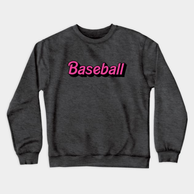 Baseball with Barbie Style Crewneck Sweatshirt by hippohost